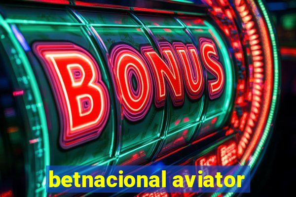 betnacional aviator